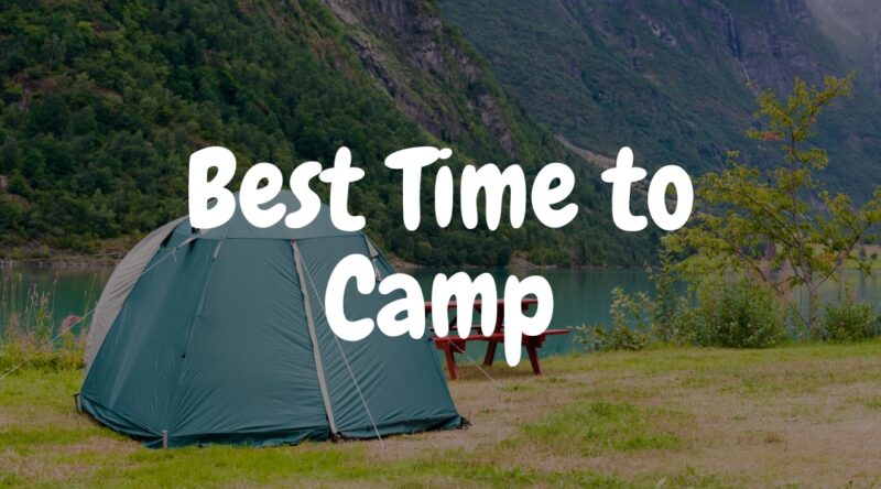 Best Time to Camp